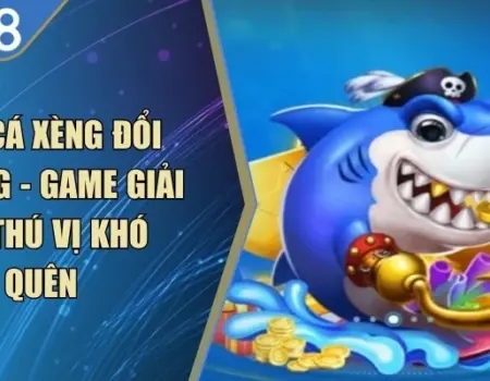 Bắn Cá Xèng Đổi Thưởng