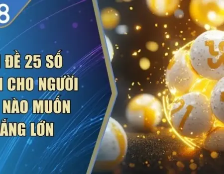 Dàn Đề 25 Số