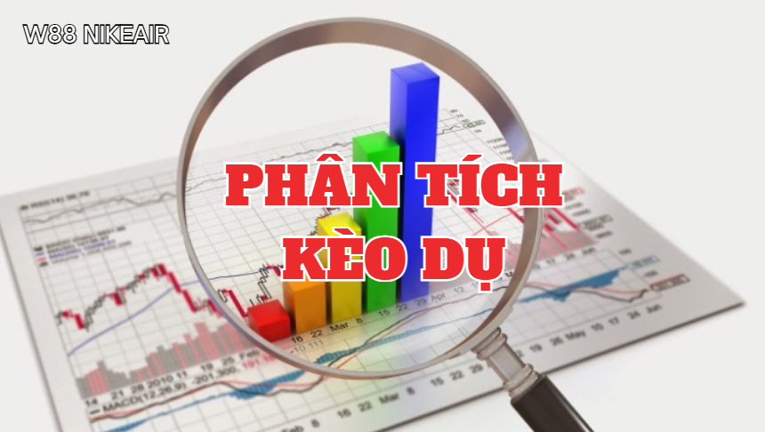 Phân tích kèo dụ w88 Phân tích kèo dụ w88